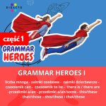 GRAMMAR HEROES 1 -  ogólnopolski projekt edukacyjny